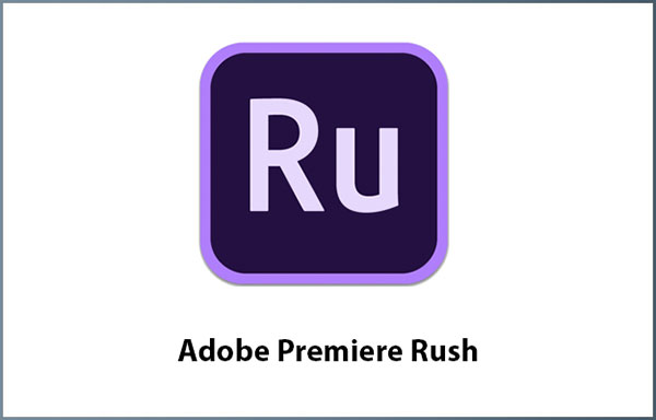 Adobe Premier Rush